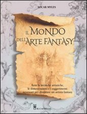 Il mondo dell arte fantasy. Ediz. illustrata