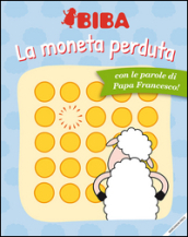 La moneta perduta. Ediz. illustrata