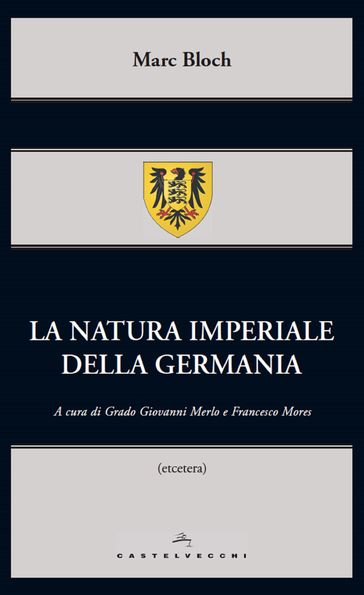 La natura imperiale della Germania - Marc Bloch