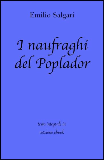 I naufraghi del Poplador di Emilio Salgari in ebook - Emilio Salgari - grandi Classici