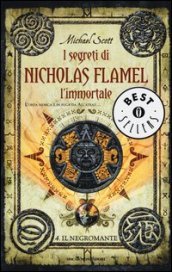 Il negromante. I segreti di Nicholas Flamel, l immortale. Vol. 4