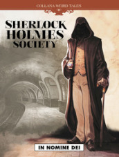 In nomine dei. Sherlock Holmes society. Vol. 2