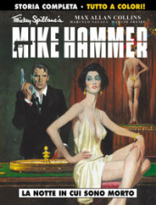 La notte in cui sono morto. Mickey Spillane s Mike Hammer