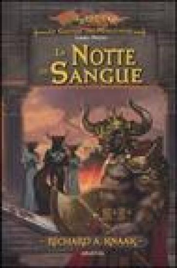 La notte di sangue. Le guerre dei minotauri. DragonLance. Vol. 1 - Richard A. Knaak