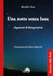 Una notte senza luna. Argomenti di psicogeriatria