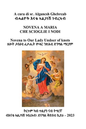 La novena a Maria che scioglie i nodi - Alganesh Ghebreab Kidane