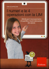 I numeri e le 4 operazioni con la LIM. Attività per il riconoscimento di quantità e l automatizzazione del calcolo