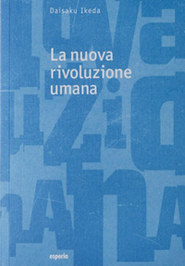 La nuova rivoluzione umana. Vol. 25-26 - Daisaku Ikeda