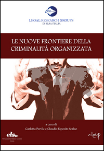 Le nuove frontiere della criminalità organizzata