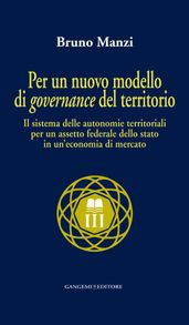 Per un nuovo modello di governance del territorio