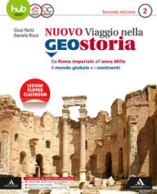 Il nuovo viaggio nella geostoria. Per i Licei e gli Ist. magistrali. Con e-book. Con espansione online. Vol. 2