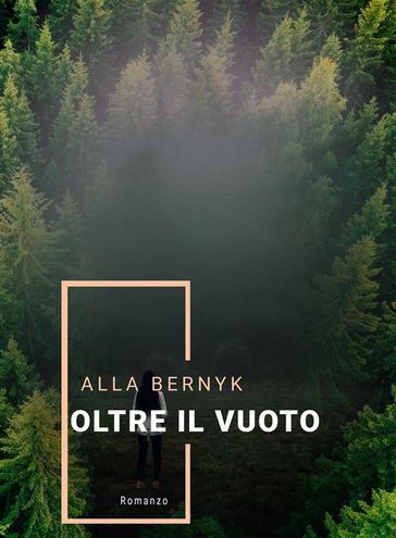 oltre il vuoto - ALLA BERNYK