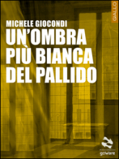 Un ombra più bianca del pallido