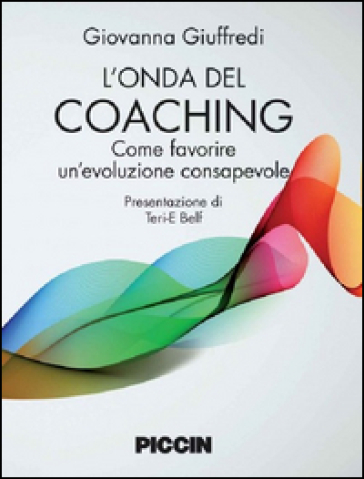 L'onda del coaching. Come favorire un'evoluzione consapevole - Giovanna Giuffredi