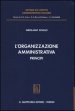 L organizzazione amministrativa. Principi