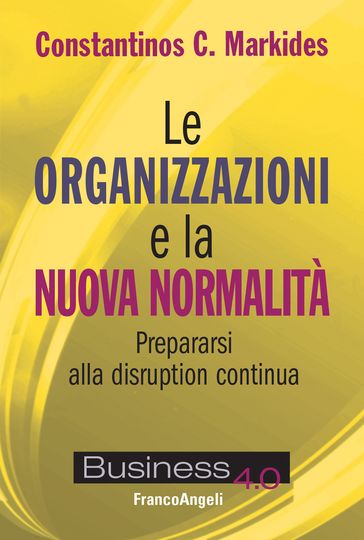 Le organizzazioni e la nuova normalità - Constantinos C. Markides