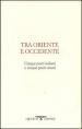 Tra oriente e occidente. Cinque poeti italiani e cinque poeti cinesi