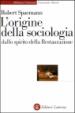 L origine della sociologia dallo spirito della Restaurazione