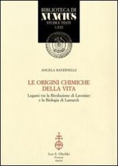 Le origini chimiche della vita. Legami tra la rivoluzione di Lavoisier e la biologia di Lamarck