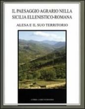 Il paesaggio agrario nella Sicilia ellenistico-romana. Alesa e il suo territorio