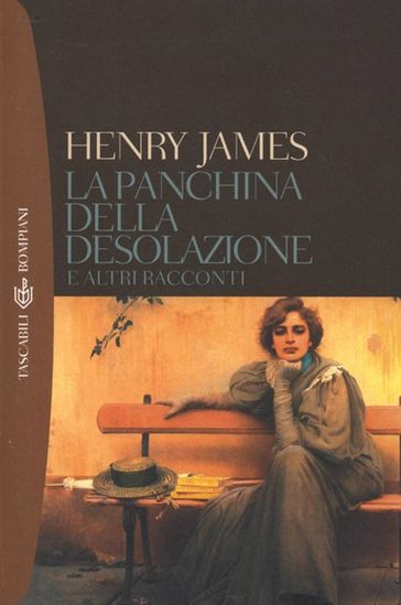 La panchina della desolazione e altri racconti - James Henry