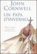 Un papa d inverno. Trionfi e conflitti nel pontificato di Giovanni Paolo II