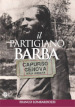 Il partigiano Barba. Capurso-Genova solo andata