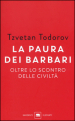 La paura dei barbari. Oltre lo scontro delle civiltà