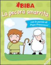 La pecora smarrita. Ediz. illustrata