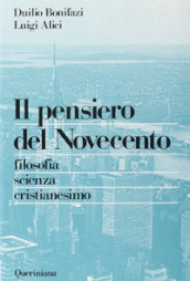 Il pensiero del Novecento. Filosofia, scienza, cristianesimo