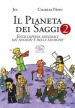 Il pianeta dei saggi. Enciclopedia mondiale dei filosofi e delle filosofie. Vol. 2