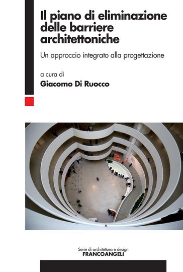 Il piano di eliminazione delle barriere architettoniche - AA.VV. Artisti Vari