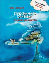 Il piccolo mago Dentolino e il drago della tempesta