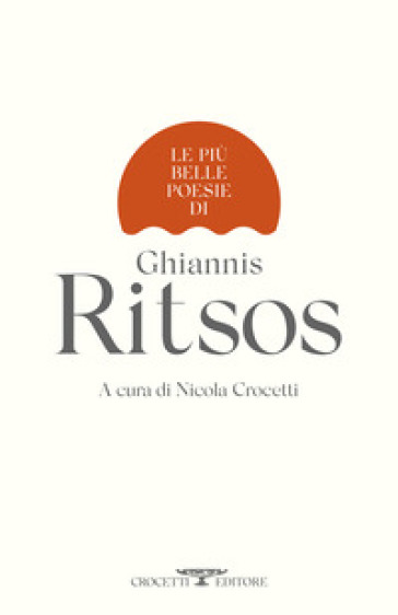 Le più belle poesie di Ghiannis Ritsos - Ghiannis Ritsos