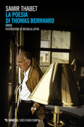 La poesia di Thomas Bernhard. Saggi