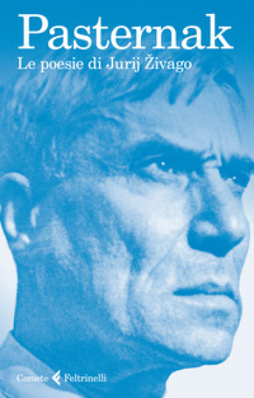 Le poesie di Jurij Zivago. Testo russo a fronte - Boris Pasternak