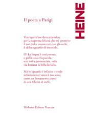 Il poeta a Parigi. Poesie scelte 1832- 1856