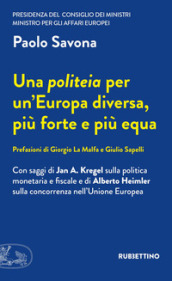 Una politeia per un Europa diversa, più forte e più equa