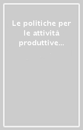 Le politiche per le attività produttive (Rapporto MET 2001)