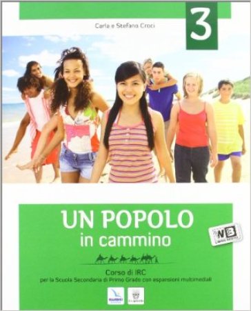 Un popolo in cammino. Per la Scuola media. Con espansione online. Vol. 3 - C. Croci - S. Croci