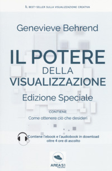 Il potere della visualizzazione. Con ebook - Genevieve Behrend