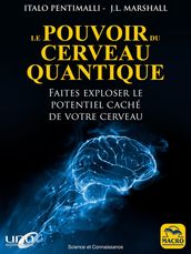 Le pouvoir du cerveau quantique