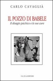 Il pozzo di Babele. Il disagio psichico e le sue cure