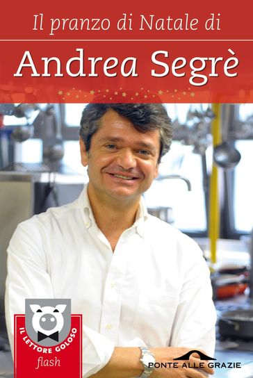 Il pranzo di Natale di Andrea Segrè - Andrea Segrè