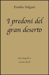 I predoni del gran deserto di Emilio Salgari in ebook