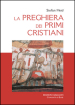 La preghiera dei primi cristiani