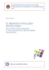 Il prestito vitalizio ipotecario tra tutela del credito e attuazione del programma negoziale