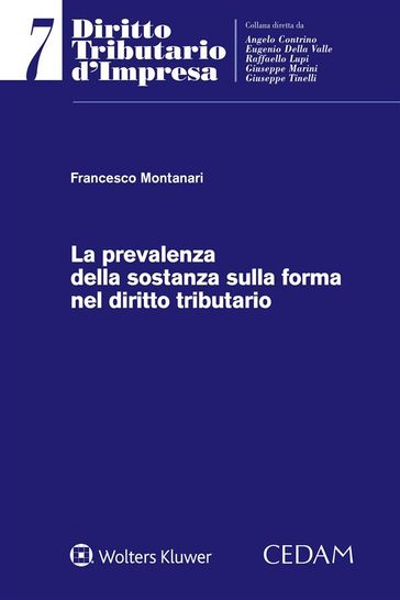 La prevalenza della sostanza sulla forma nel diritto tributario - Francesco Montanari