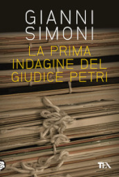 La prima indagine del giudice Petri seguito da «Il cadavere nella valigia»