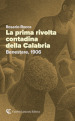 La prima rivolta contadina della Calabria. Benestare, 1906